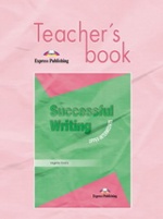 Successful Writing Upper-Intermediate. Teacher`s Book. Книга для учителя