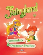 Fairyland 4. Vocabulary & Grammar Practice. Beginner. Сборник лексических и граммат. упражнений