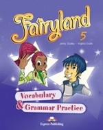 Fairyland 5. Vocabulary & Grammar Practice. Сборник лексических и грамматических упражнений