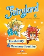 Fairyland 6. Vocabulary & Grammar Practice. Сборник лексических и грамматических упражнений