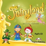 Fairyland Starter. Pupil`s Audio CD. Аудио CD для работы дома