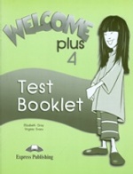Welcome Plus 4. Test Booklet. Сборник тестовых заданий и упражнений