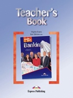 Banking. Teacher`s Book. Книга для учителя