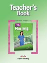 Nursing. Teacher`s Book. Книга для учителя