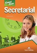 Career Paths: Secretarial: Student`s Book 1