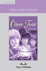 Oliver Twist. Teacher`s Book. Книга для учителя