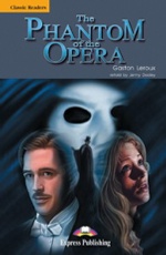 The Phantom of the Opera. Reader. Книга для чтения