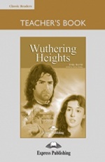 Wuthering Heights. Teacher`s Book. Книга для учителя