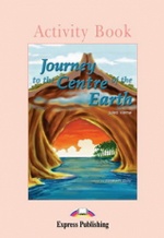 Journey to the Centre of the Earth. Activity Book. Рабочая тетрадь