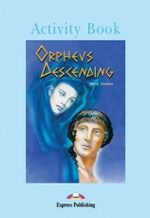 Orpheus Descending. Activity Book. Рабочая тетрадь