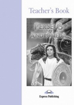 Perseus and Andromeda. Teacher`s Book. Книга для учителя