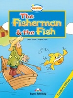 The Fisherman and the Fish.Teacher`s Edition. Книга для учителя