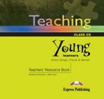 Teaching Young Learners: Action Songs, Chants & Games. Audio CD. Аудио CD