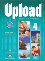 Upload 4.Student Book & Workbook. Учебник и Р/т