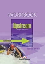 Upstream. C2. Proficiency. Workbook. (Teacher`s - overprinted). КДУ к рабочей тетради