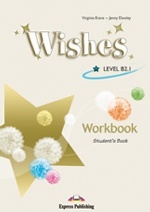 Wishes B2.1. Workbook. Рабочая тетрадь
