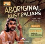 Aboriginal Australians. Student`s multi-ROM (Audio CD / DVD Video PAL). Аудио CD/ DVD видео/ученика