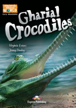 Gharial Crocodiles. Reader. Книга для чтения