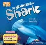 The Hammerhead Shark. Student`s multi-ROM (Audio CD / DVD Video PAL). Аудио CD/ DVD виде/ученика