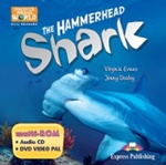 The Hammerhead Shark. Teacher`s multi-ROM (Audio CD / DVD Video PAL). Аудио CD/ DVD видео/учителя