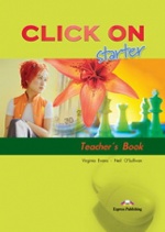 Click On starter. Teacher`s Book. (interleaved). Beginner. Книга для учителя