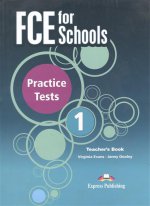 FCE For Schools Practice Tests 1. Teacher`s Book REVISED (International). Книга для учителя