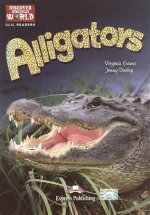 Alligators (Discover Our Amazing World) Reader. Книга для чтения