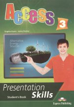 Access 3. Presentation skills. Student`s book. Учебник