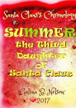 Summer – The Third Daughter of Santa Claus. Santa Claus`s Chronology