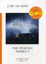 The Purcell Papers 1 = Документы Перселла 1: на англ.яз