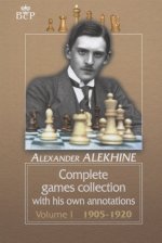 COMPLETE GAMES COLLECTION WITH HIS OWN ANNOTATIONS. VOLUME I 1905-1920