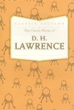 Classic Works of D. H. Lawrence  (HB)