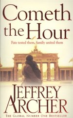 Cometh the Hour (The Clifton Chronicles, book 6)