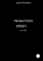 Promotion Series. Part ONE