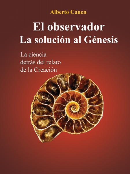 El Observador. La Solucin Al Gnesis