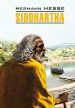 Siddhartha / Сиддхартха. Книга для чтения на немецком языке