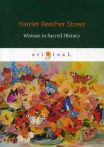 Woman in Sacred History = Женщины в священной истории