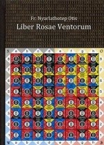 Liber Rosae Ventorum. Part 1