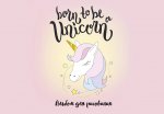 Born to be a unicorn! Альбом для рисования (формат А4, офсет 120 гр., 40 страниц, на скрепке)