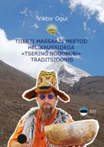 Tiibeti massaai meetod helikaussidega «Tsering Ngodrubi» traditsioonis