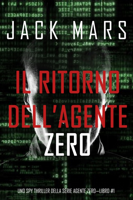 Il ritorno dell’Agente Zero