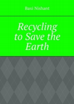 Recycling to Save the Earth