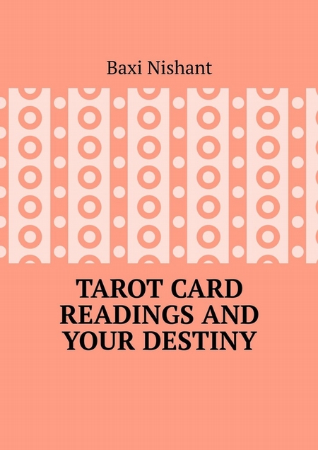 Tarot Card Readings And Your Destiny