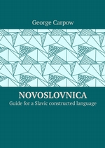 Novoslovnica. Guide for a Slavic constructed language