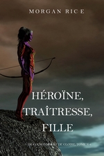 Hrone, Tratresse, Fille