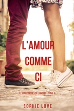 l’Amour Comme Ci