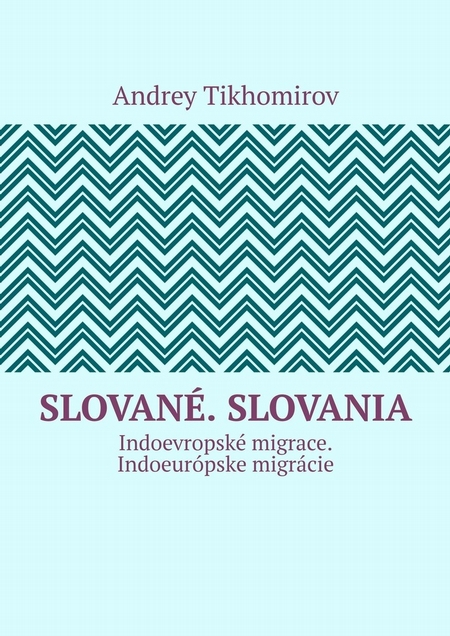 Slovan. Slovania. Indoevropsk migrace. Indoeurpske migrcie