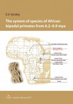 The system of species of African bipedal primates from 6.2–0.9 mya