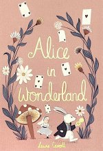 Lewis Carroll: Alice`s Adventures in Wonderland