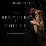 Les Pendules l’heure